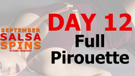 Day 12 - Full Piroutte - Gwepa Salsa Spins