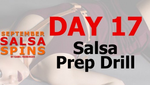 Day 17 - Salsa Prep Drill - Gwepa Salsa Spins