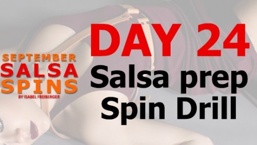 Day 24 - Salsa Prep Spin Drill - Gwepa Salsa Spins