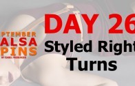 Day 26 – Styled right turns – Gwepa Salsa Spins