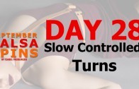 Day 28 – Selfed controlledt turns – Gwepa Salsa Spins