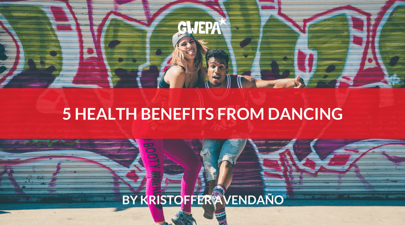 5 Health Benefits From Dancing Gwepa