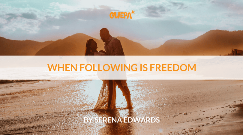 WHEN FOLLOWING IS FREEDOM