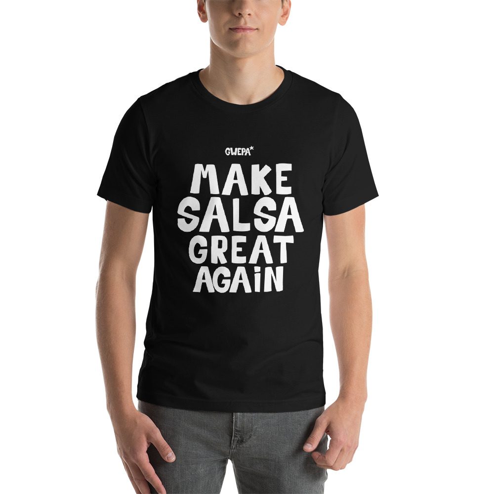 Salsa great again shirts